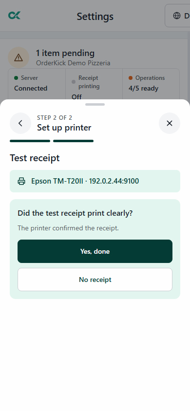 Detail of the order-intake app: asking whether the test receipt printed clearly, with “Yes, done”
